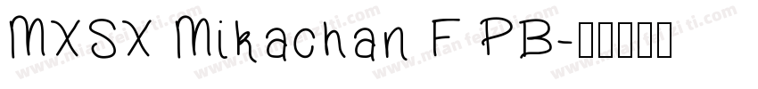 MXSX Mikachan F PB字体转换